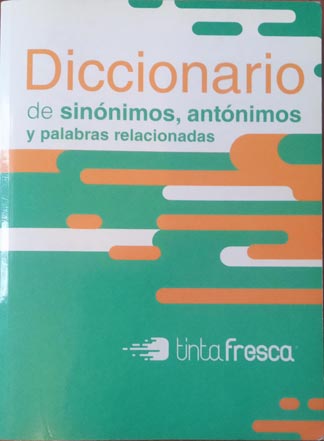 Foto de la portada del "Diccionario de sinónimos, antónimos y palabras relacionadas"
